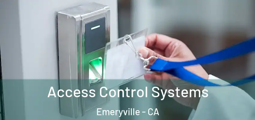  Access Control Systems Emeryville - CA