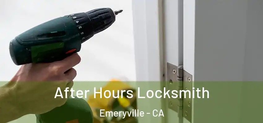  After Hours Locksmith Emeryville - CA