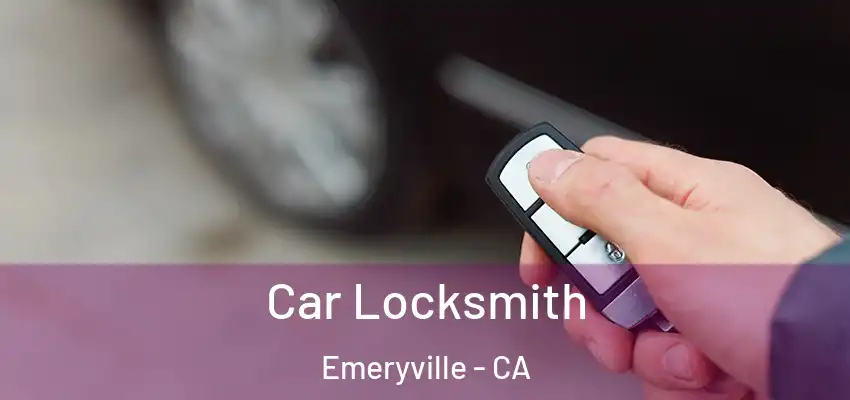  Car Locksmith Emeryville - CA