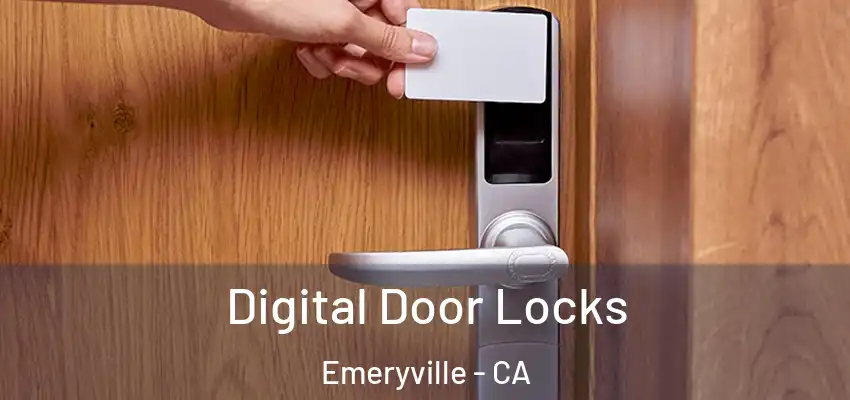  Digital Door Locks Emeryville - CA