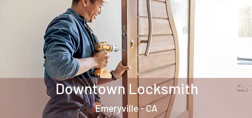  Downtown Locksmith Emeryville - CA