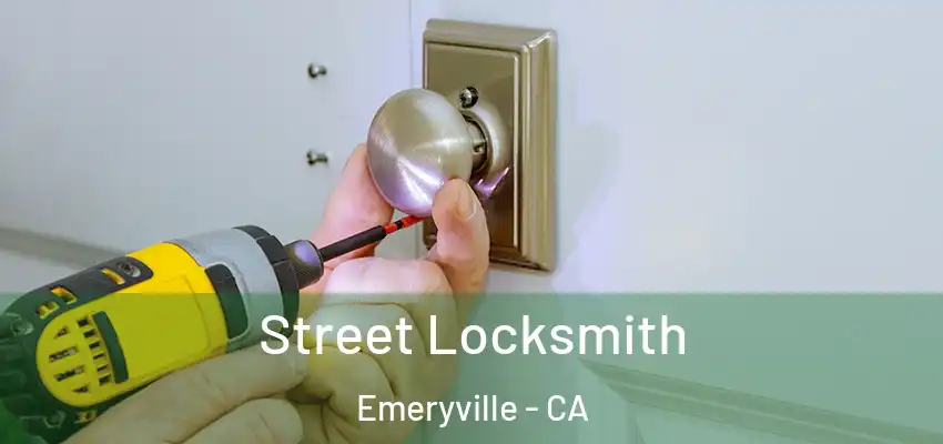  Street Locksmith Emeryville - CA