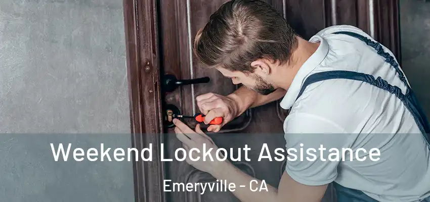  Weekend Lockout Assistance Emeryville - CA